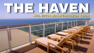 Norwegian Epic  The HAVEN Full Walkthrough Tour amp Review  4K [upl. by Eirallih916]