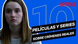 10 PELÍCULAS y SERIES sobre CRÍMENES REALES  Netflix España [upl. by Merat568]