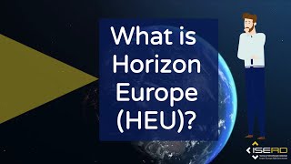 What is Horizon Europe HEU [upl. by Gwenni]