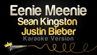 Sean Kingston Justin Bieber  Eenie Meenie Karaoke Version [upl. by Korey]