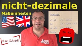 nichtdezimale Maßeinheiten in ft yd sm RT oz lb qr  Lehrerschmidt [upl. by Nodarse]