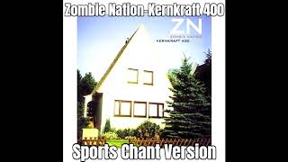 Kernkraft 400 but only the good part is in Sports chant version [upl. by Atiek]