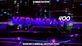 Zombie Nation  Kernkraft 400 WANCHIZ x Abberall Bootleg 2020 [upl. by Phillip]