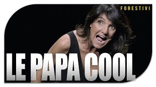 LE PAPA COOL [upl. by Eiba]