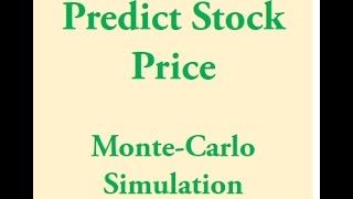 Predicting Stock Price Movement using Monte Carlo Simulations [upl. by Peppy]