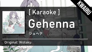 Karaoke Gehenna  wotaku [upl. by Inattirb486]