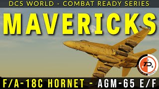 DCS WORLD  F18 Maverick Tutorial [upl. by Nosreg]