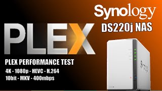 Synology DS220j NAS Plex 1080p amp 4K Plex Tests [upl. by Nabla]