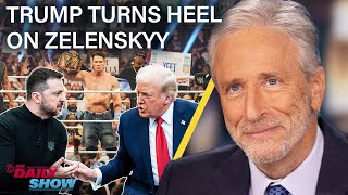 Jon Stewart on Trump’s Heel Turn on Zelenskyy In Favor of Putin’s New World Order  The Daily Show [upl. by Gagliano]