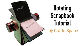 Rotating Scrapbook Tutorial  Scrapbook Ideas  By Crafts Space [upl. by Fionnula]