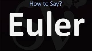 How to Pronounce Euler CORRECTLY [upl. by Gnilrac577]