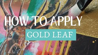 How to Apply GOLD LEAF to ACRYLIC PAINTINGS Gold Leaf Tutorial [upl. by Lebasiairam113]