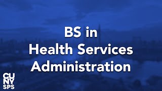 Program Introduction BS in Health Services Administration [upl. by Arret385]