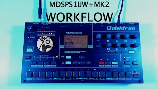 Elektron Machinedrum SPS1 UW  MK2  Workflow [upl. by Modla]