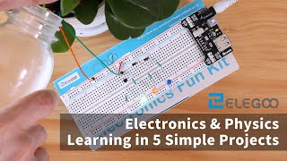 Electronics amp Physics Learning in 5 Simple Projects with ELEGOO Upgraded Electronics Fun Kit [upl. by Goodard]