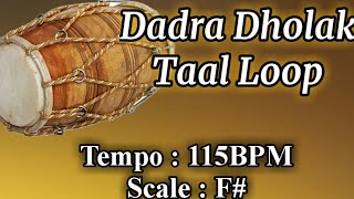 Dadra Dholak Taal Loop  115 BPM  F Scale [upl. by Bannerman]