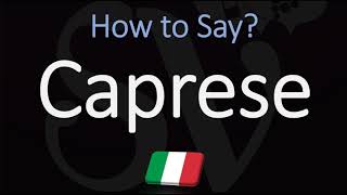 How to Pronounce Caprese CORRECTLY Meaning amp Pronunciation 4K [upl. by Rose]