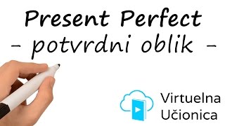 Tenses  Present Perfect  Potvrdni oblik  Interaktivna gramatika engleskog jezika [upl. by Calendre42]