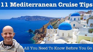 Top 11 Mediterranean Cruise Tips [upl. by Lucio]