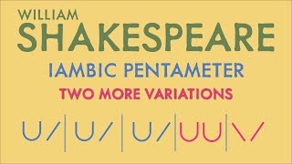 Iambic Pentameter Explained Part 3 More Variations [upl. by Aneelahs]