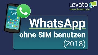 Levatode  WhatsApp ohne SIMKarte benutzen 2018 [upl. by Meesak781]