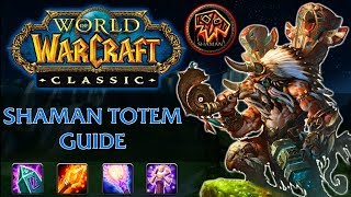 Classic WoW Shaman Totem Guide [upl. by Anirbak]