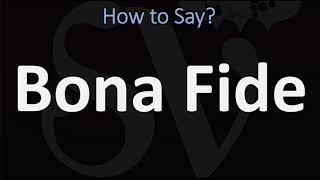 How to Pronounce Bona Fide CORRECTLY [upl. by Craig]