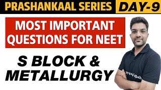 S BLOCK amp METALLURGY  Most Important Questions For NEET  Prashankaal Series [upl. by Pang919]