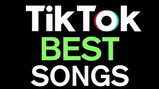 Best Tik Tok Songs  BTiM [upl. by Gnad]