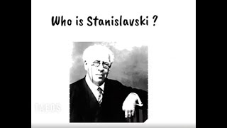 Who is Stanislavski [upl. by Lynnworth]