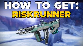 DESTINY 2 How To Get RISKRUNNER  CATALYST Exotic SMG [upl. by Leal]