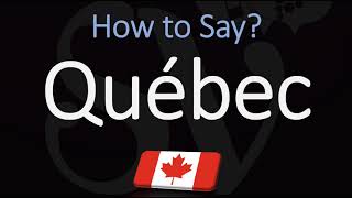 How to Pronounce Québec CORRECTLY French amp English Pronunciation [upl. by Zubkoff801]