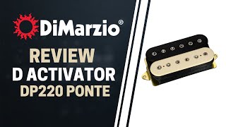 Review  DiMarzio D Activator DP220  Ponte [upl. by Inafit763]