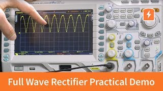 Full Wave Rectifier  Practical Demonstration  Basic Electronics [upl. by Leontine]