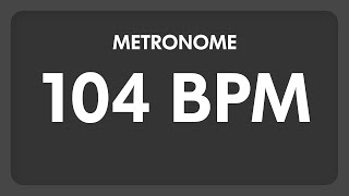 104 BPM  Metronome [upl. by Japha]