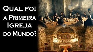 Qual foi a Primeira Igreja do Mundo  Guardei a Fé [upl. by Siuqaj]