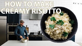 The Best Creamy Risotto Recipe [upl. by Nonnelg]