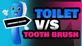 Toilet and Tooth Brush [upl. by Gladys]