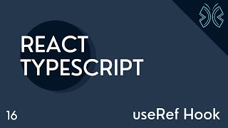 React TypeScript Tutorial  16  useRef Hook [upl. by Hanus]