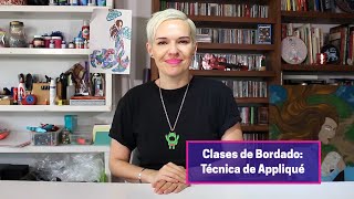 95 Clases de Bordado Técnica de Appliqué [upl. by Aisined]