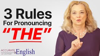 How to pronounce the article THE  3 rules Accurate English [upl. by Aneelas]