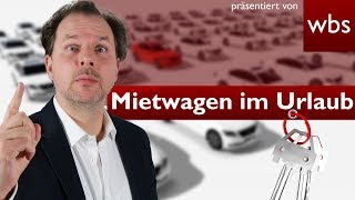 Mietwagen im Urlaub buchen🚗 – das sind die größten Fallen  Rechtsanwalt Christian Solmecke [upl. by Davison]