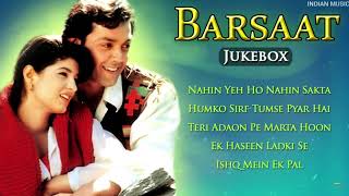 Barsaat movie all songs Jukebox  Bobby Deol Twinkle Khanna  90s Super Hit Songs  INDIAN MUSIC [upl. by Schurman]