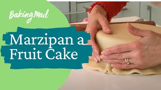 How to Marzipan a Fruitcake  Baking Mad [upl. by Inan466]