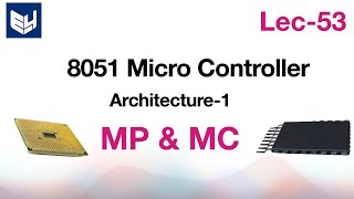 8051 microcontroller architecture  part12 [upl. by Leksehcey]