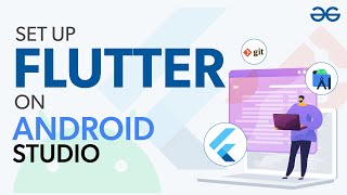 How to Setup Flutter on Android Studio  GeeksforGeeks [upl. by Eiralav]