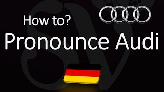 How to Pronounce Audi CORRECTLY [upl. by Nomead920]