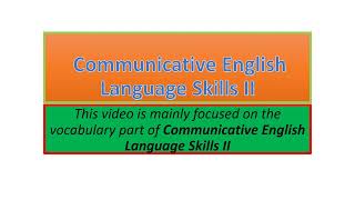 Communicative English Language Skills II vocabulary part one [upl. by Odnolor720]