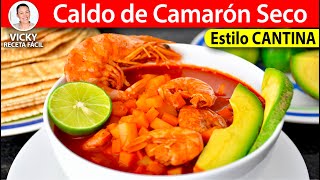 CALDO DE CAMARON SECO 🍤estilo CANTINA  VickyRecetaFacil [upl. by Esiuole]