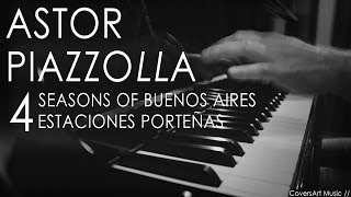 Astor Piazzolla  4 Seasons of Buenos Aires  Piano Solo [upl. by Idette]